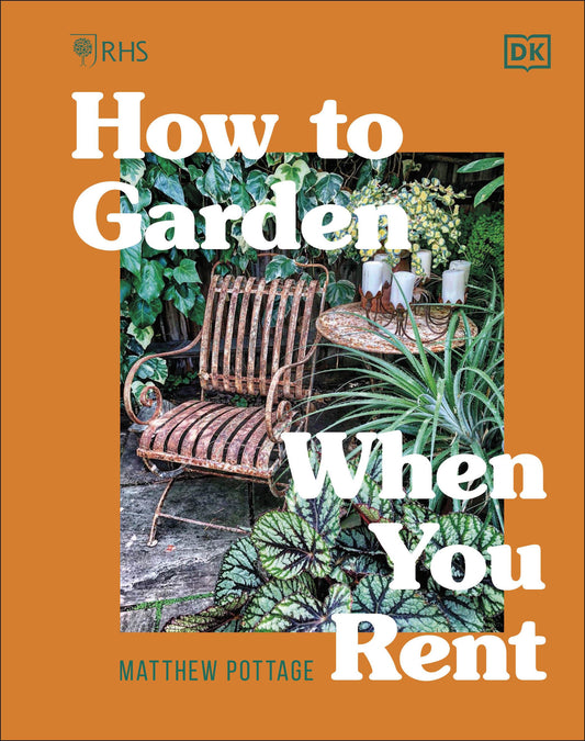 RHS HOW TO GARDEN WHEN YOU RENT