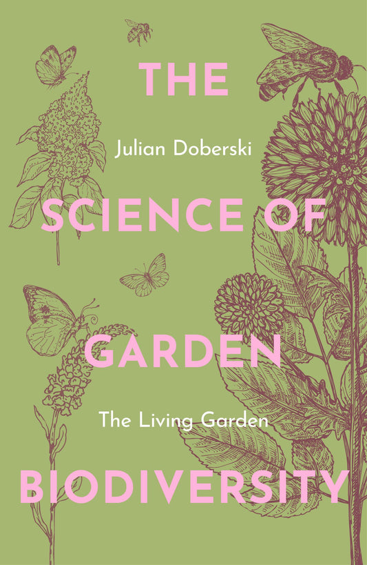 SCIENCE OF GARDEN BIODIVERSITY