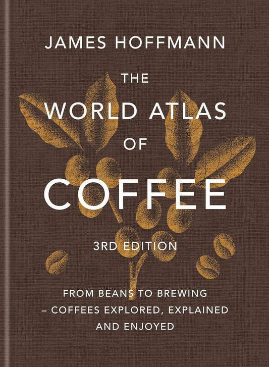 WORLD ATLAS OF COFFEE (3RD ED) (HB)