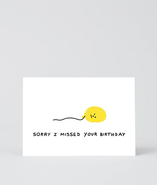 Sorry I Missed Your Birthday