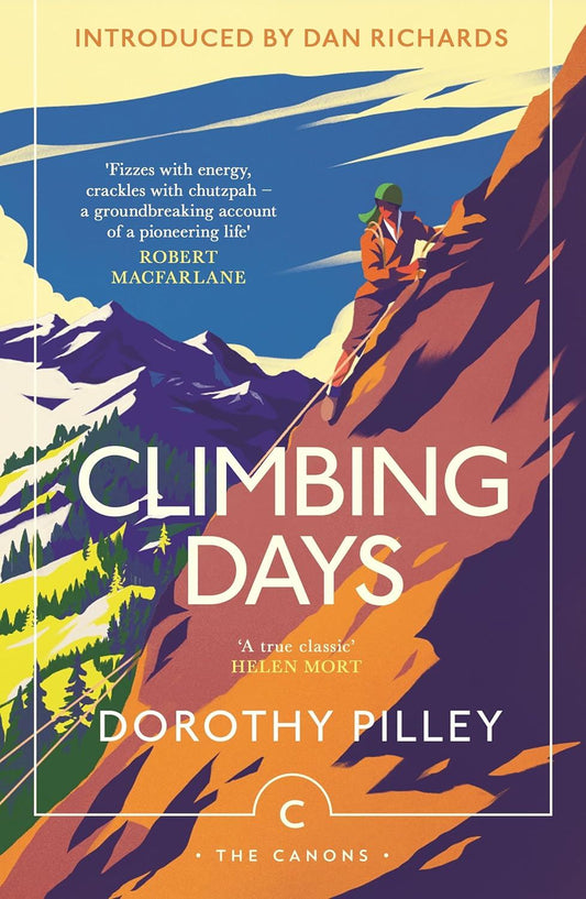 CLIMBING DAYS (THE CANONS) (DOROTHY PILLEY) (PB)