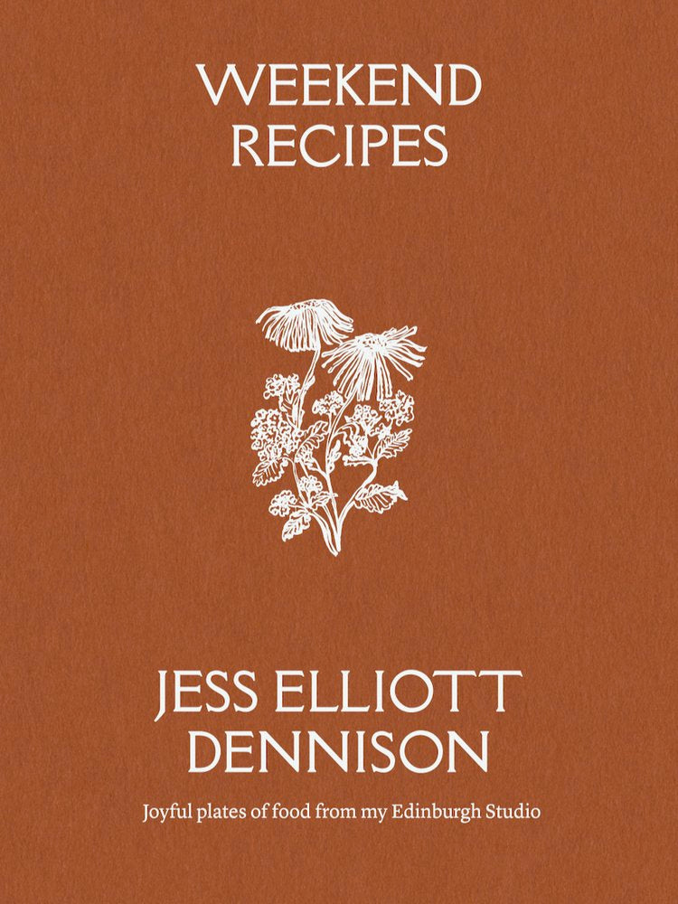 Weekend Recipes by Jess Elliott Dennison