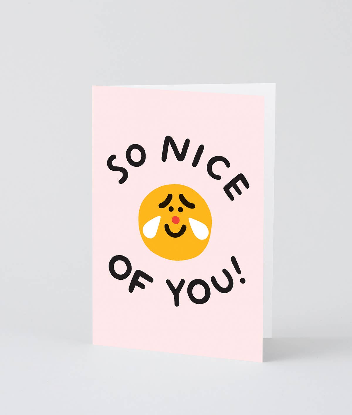 So Nice Of You Greetings Card