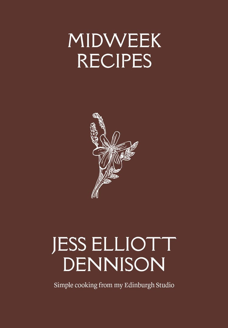 Midweek Recipes by Jess Elliott Dennison