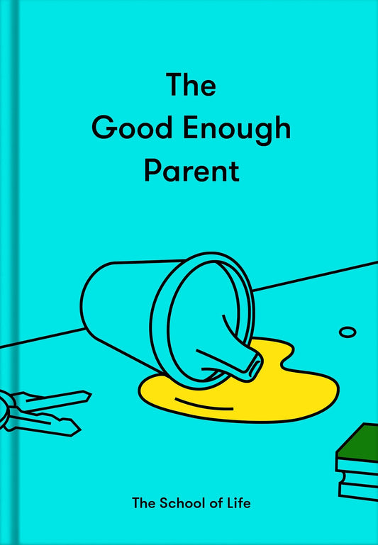 The Good Enough Parent