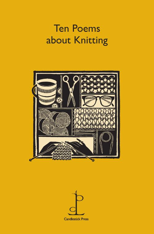 TEN POEMS ABOUT KNITTING