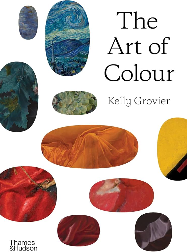 The Art of Colour: The History of Art in 39 Pigments
