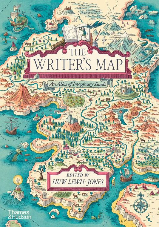 The Writer's Map An Atlas of Imaginary Lands