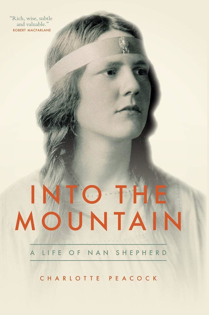 Into The Mountain: The Life of Nan Shepherd