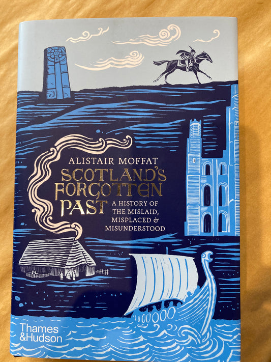 Scotlands Forgotten Past
